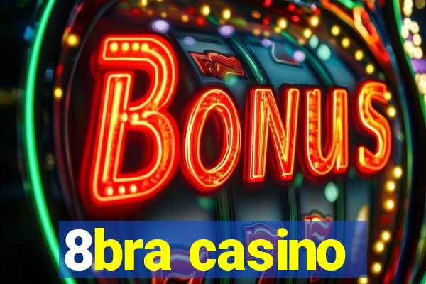 8bra casino